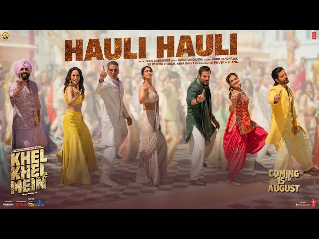 Hauli Hauli Lyrics English (Meaning) – Khel Khel Mein