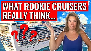 What I Learned From First Time Cruisers Shocked Me
