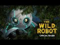 The Wild Robot Official Trailer 2024 DiorMoviesTv Trailer Cinema Thewildrobot Movies