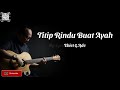 Titip Rindu Buat Ayah - Ebiet G.Ade {Lyrics}