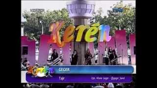 Download lagu GEGER - TAJIR [KEREN TVRI] LIVE mp3