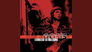 Go Let It Out (Live at Wembley Stadium, July 2000)