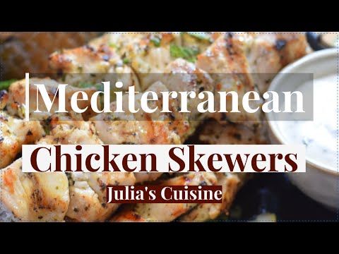 GRILLED CHICKEN - Mediterranean Chicken Skewers