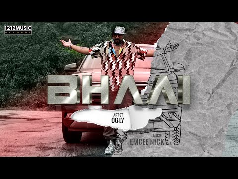 OG_LY - BHAAI | Prod. by Emcee Nick (Official Music video)