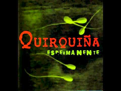 Ya No Estoy Aqui - Quirquina