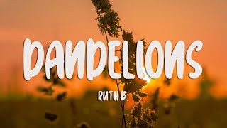 Download lagu Ruth B. - Dandelions (Lyrics) mp3