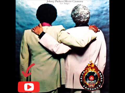 JOHNNY PACHECO - Si la Tierra Tiembla (feat. HECTOR CASANOVA 1979)