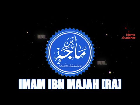 Imam Ibn Majah [RA]
