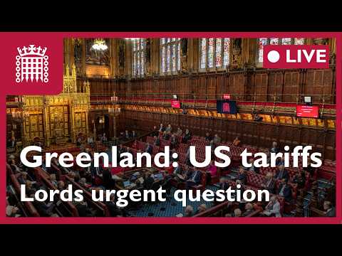 Lords urgent question on Greenland and proposed US trade tariffs