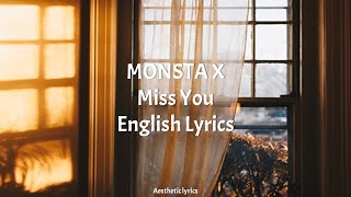 Miss You // MONSTA X English Lyrics