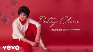 Patsy Cline - That&#39;s How A Heartache Begins (Audio) ft. The Jordanaires