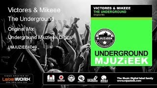 Victores & Mikeee - The Underground (Original Mix)