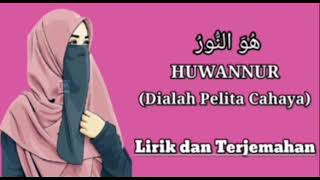Download lagu sholawat HUWANNUR - lirik dan terjemahan nya mp3