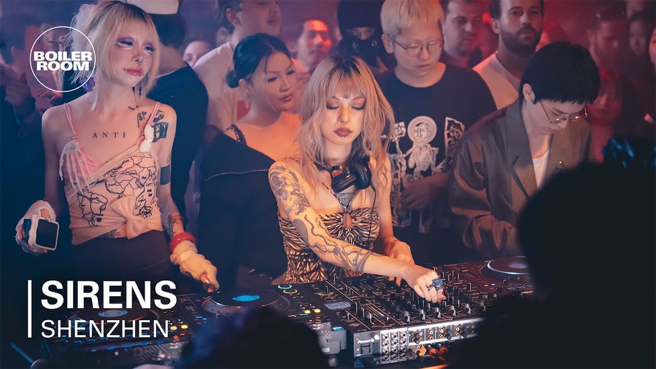 Sirens - Boiler Room: Shenzhen