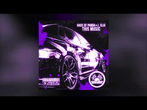 HAUS OF PANDA x J. SLAI - THIS MUSIC