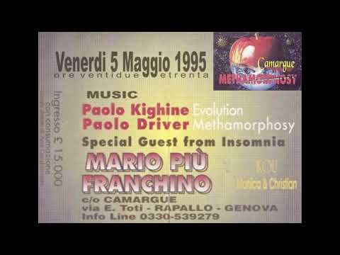 Paolo Kighine | Mario Più | Franchino @ CAMARGUE (Rapallo) | Methamorphosy | 5-05-1995