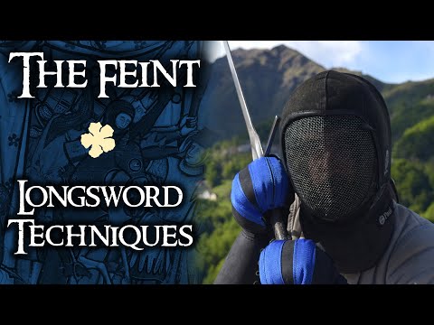 The Feint - Longsword Techniques Compendium