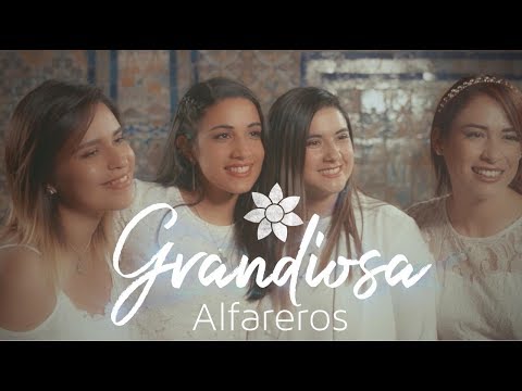 ALFAREROS-GRANDIOSA-Feat Vero Sanfilippo & Itala Rodriguez