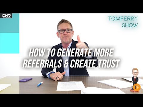 5 Proven Strategies that Generate MORE Referrals & More Business! | #TomFerryShow S3:E2 Video