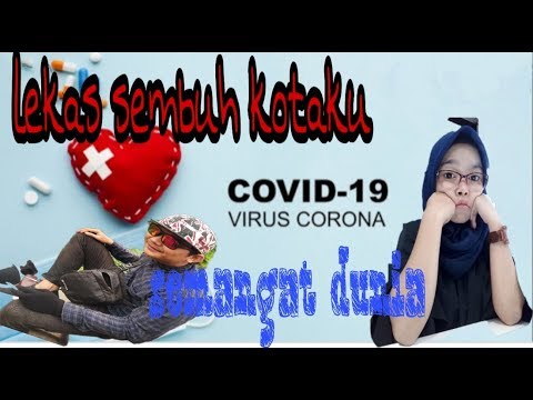 Kami hanya ingin semua seperti dulu, lekas sembuh kotaku dan lekas sembuh dunia