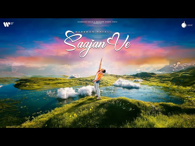 Saajan Ve Lyrics English Translation – Darshan Raval