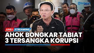 Ahok Bongkar Tabiat 3 Tersangka Korupsi Pertamina Patra Niaga hingga Siap Diperiksa Kejagung