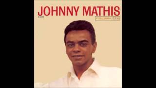 Love, Your Magic Spell Is Everywhere- Johnny Mathis