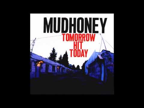 Mudhoney - Beneath the Valley of the Underdog