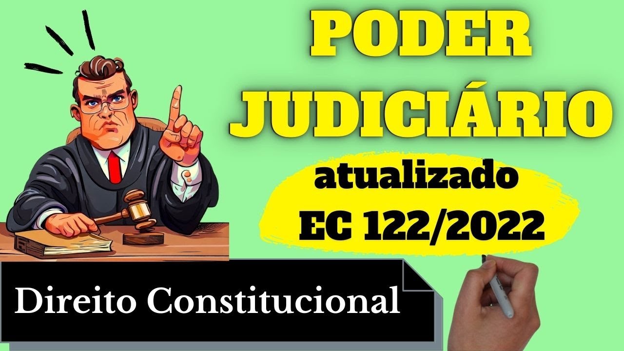 Poder Judiciário - Atualizado 0 EC 122/2022 (Direito Constitucional): Resumo Completo