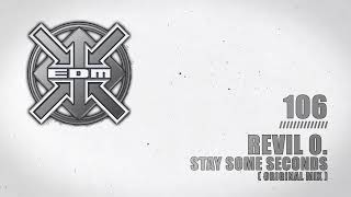 Revil O. - Stay some Seconds (Original Mix)