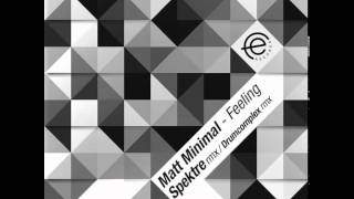 Matt Minimal - Feeling ( Drumcomplex Remix )
