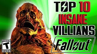 Fallout Top 10 Most INSANE Villians of all time