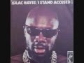 I Stand Accused by Isaac Hayes