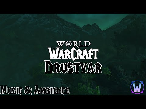 World of Warcraft - Drustvar Soundtrack - Music & Ambience