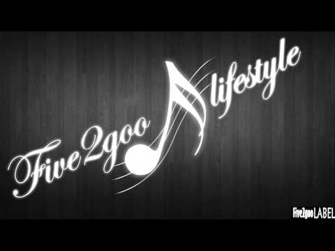Five2goo - Five2goo LifeStyle [Official Audio]