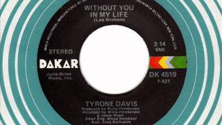 TYRONE DAVIS  Without you in my life  Chicago Soul