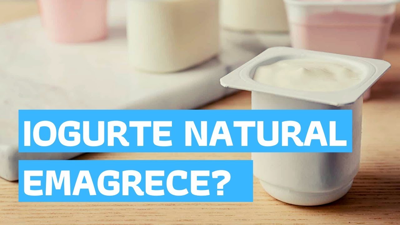 Iogurte Natural Emagrece Engorda  [Calorias, Iogurte Natural ou Desnatado]