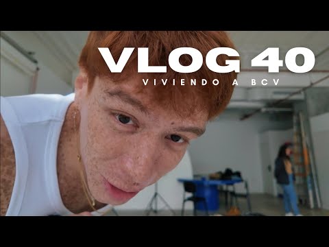 Viviendo a Bcv - VLOG 40