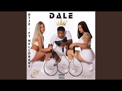 Dale (feat. NelloBakz)