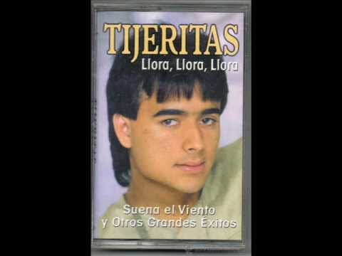 Tijeritas - Llora,llora,llora
