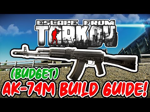 BEST Budget AK-74M Weapon Build | Escape From Tarkov 12.6