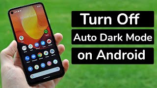 How to Turn Off Auto Switch to Dark Mode on Android Phone?