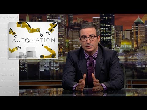 John Oliver Explains That It's Not Globalization That's Stealing Jobs. It's Automation