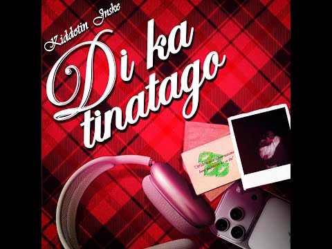 DI KA TINATAGO - Jnske, Kiddotin