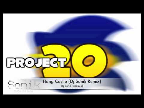 Hang Castle - Dj Sonik Remix (Project 20)