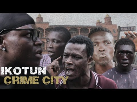 IKOTUN CRIME CITY: The Dark Side of Lagos The Media Won't Show