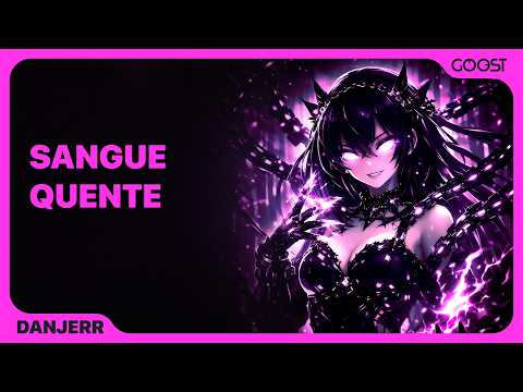 danjerr - SANGUE QUENTE (Official Audio)
