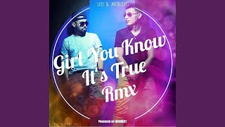 Girl You Know It&#39;s True (Remix)
