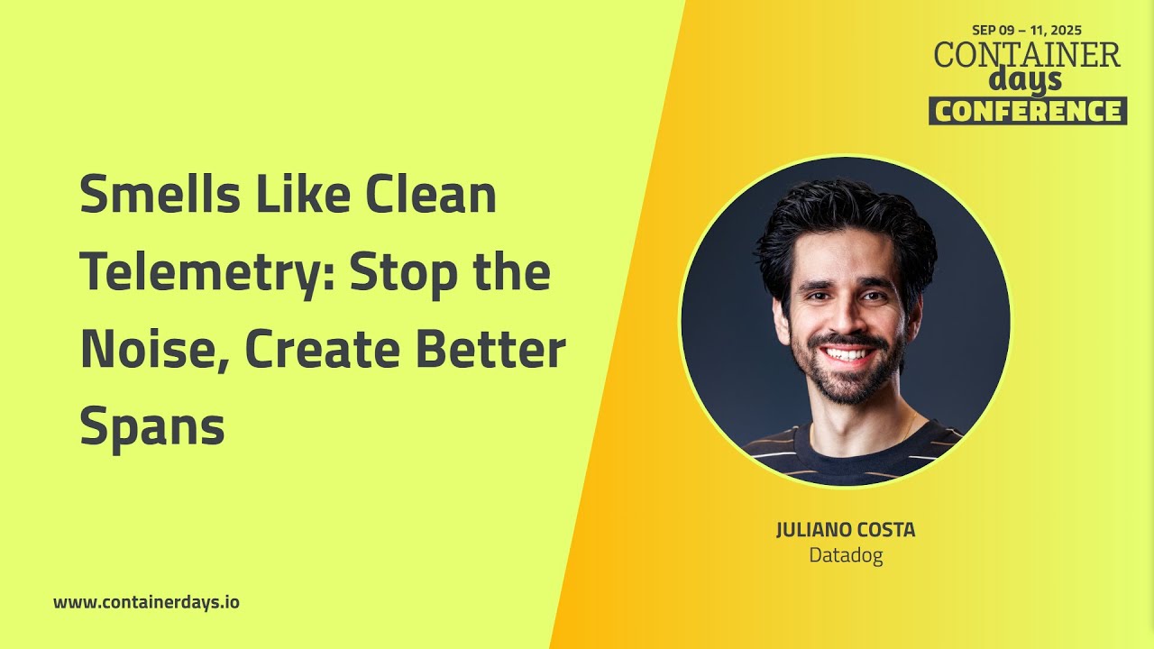 Smells Like Clean Telemetry: Stop the Noise, Create Better Spans - Juliano Costa