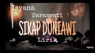 Download lagu Sikap Duniawi !! Isyana Sarasvati | Lirik | mp3